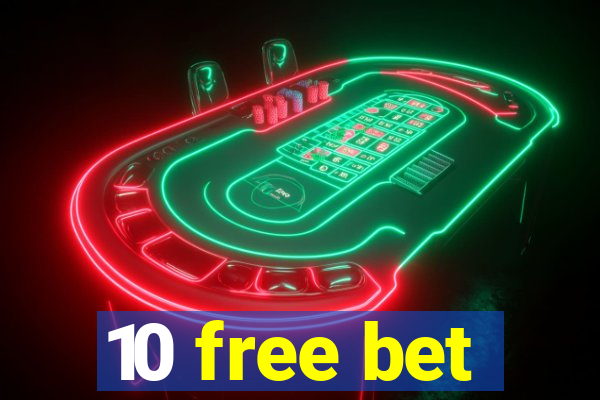 10 free bet